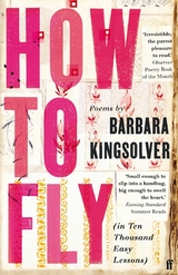 How to Fly -  Barbara Kingsolver