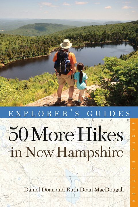 Explorer's Guide 50 More Hikes in New Hampshire: Day Hikes and Backpacking Trips from Mount Monadnock to Mount Magalloway (Explorer's 50 Hikes) - Daniel Doan, Ruth Doan MacDougall