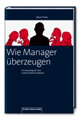 Wie Manager überzeugen - Albert Thiele