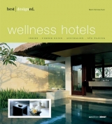 best designed wellness hotels - Martin N Kunz