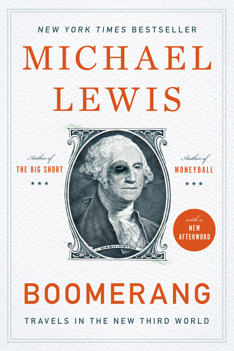 Boomerang: Travels in the New Third World - Michael Lewis