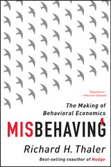 Misbehaving: The Making of Behavioral Economics - Richard H. Thaler