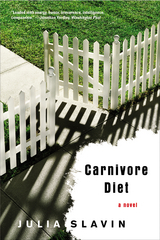 Carnivore Diet: A Novel - Julia Slavin