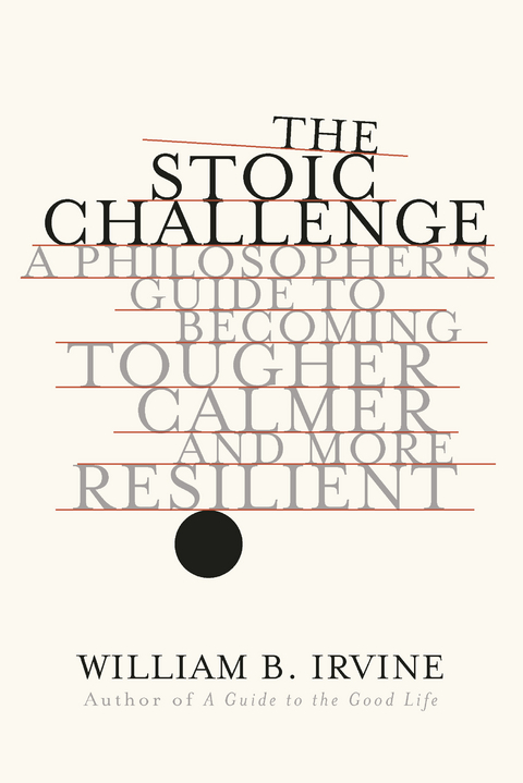 Stoic Challenge -  William B. Irvine