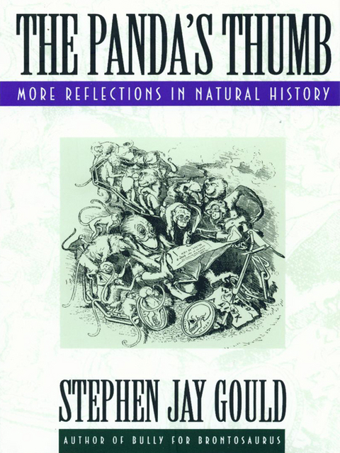 The Panda's Thumb: More Reflections in Natural History - Stephen Jay Gould