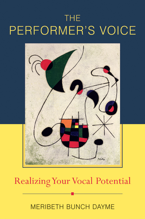 The Performer's Voice: Realizing Your Vocal Potential - Meribeth Dayme