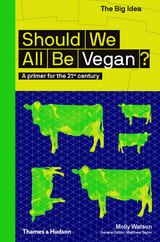 Should We All Be Vegan? (The Big Idea Series) (The Big Idea Series) - Molly Watson