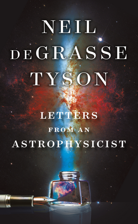 Letters from an Astrophysicist - Neil deGrasse Tyson