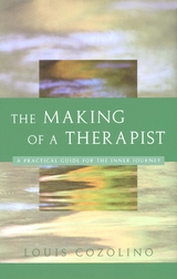 The Making of a Therapist - Louis Cozolino