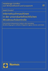 Internetsuchmaschinen in der unionskartellrechtlichen Missbrauchskontrolle - Sarah Zinndorf