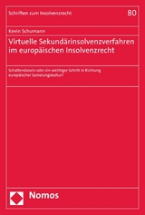 Virtuelle Sekundärinsolvenzverfahren im europäischen Insolvenzrecht - Kevin Schumann