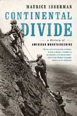 Continental Divide: A History of American Mountaineering - Maurice Isserman