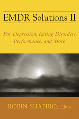 EMDR Solutions II: For Depression, Eating Disorders, Performance, and More - 