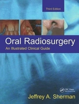 Oral Radiosurgery - Sherman, Jeffrey A.