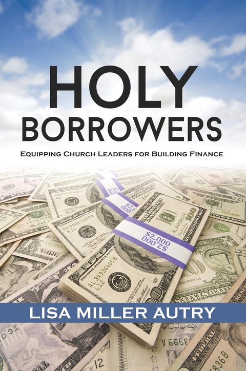 Holy Borrowers - Lisa Miller Autry