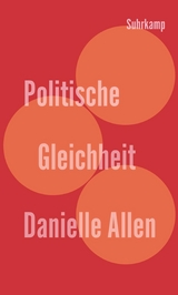 Politische Gleichheit - Danielle Allen