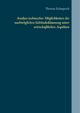 Analyse technischer Möglichkeiten der nachträglichen Gebäudedämmung unter wirtschaftlichen Aspekten - Thomas Eulenpesch