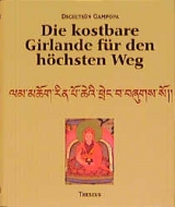 Die kostbare Girlande für den höchsten Weg - Dschetsün Gampopa