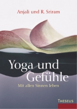 Yoga und Gefühle - R Sriram, Anjali Sriram