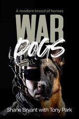 War Dogs - Shane Bryant, Tony Park