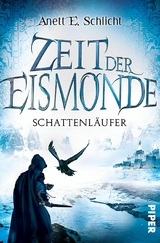 Zeit der Eismonde -  Anett E. Schlicht