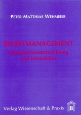 Selbstmanagement. - Peter Matthias Wehmeier