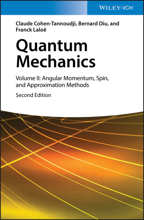 Quantum Mechanics, Volume 2 - Claude Cohen-Tannoudji, Bernard Diu, Franck Laloë