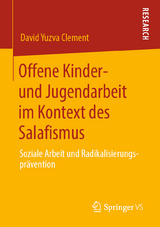 Offene Kinder- und Jugendarbeit im Kontext des Salafismus - David Yuzva Clement