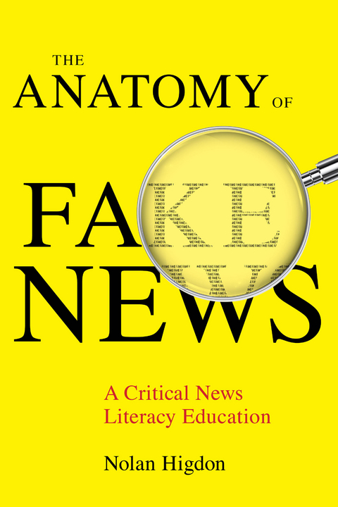 The Anatomy of Fake News - Nolan Higdon