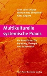 Multikulturelle systemische Praxis - Arist von Schlippe, Mohammed El Hachimi, Gesa Jürgens