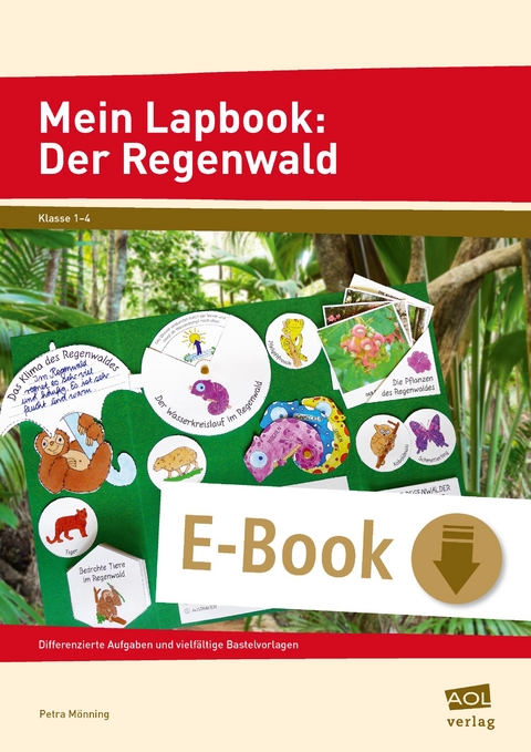 Mein Lapbook: Der Regenwald - Petra Mönning