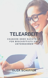 Telearbeit - Olga Schiffer