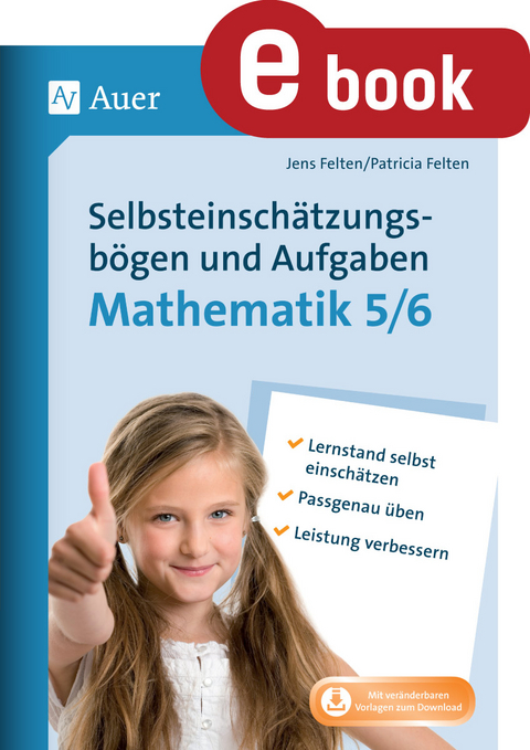 Selbsteinschätzungsbögen & Aufgaben Mathematik 5-6 - Jens Felten, Patricia Felten