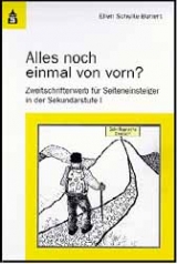 Alles noch einmal von vorn? - Ellen Schulte-Bunert