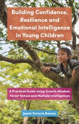 Building Confidence, Resilience and Emotional Intelligence in Young Children -  Jamie Victoria Barnes