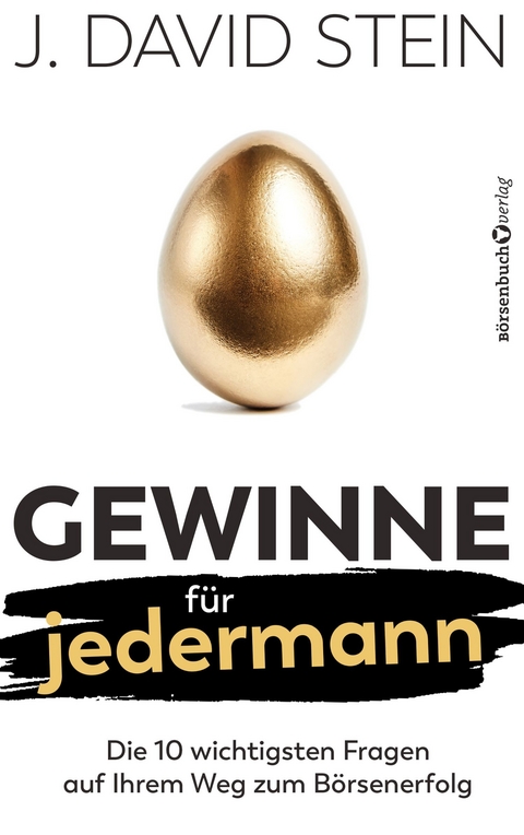 Gewinne für jedermann - J. David Stein