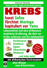 KREBS hasst Safou, fürchtet Moringa und kapituliert vor Yams - Dantse Dantse