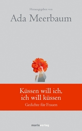 Küssen will ich, ich will küssen - 