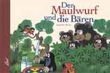 Der Maulwurf und die Bären - Zdeněk Miler