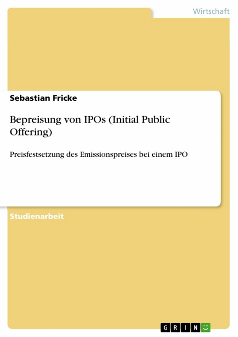 Bepreisung von IPOs (Initial Public Offering) - Sebastian Fricke