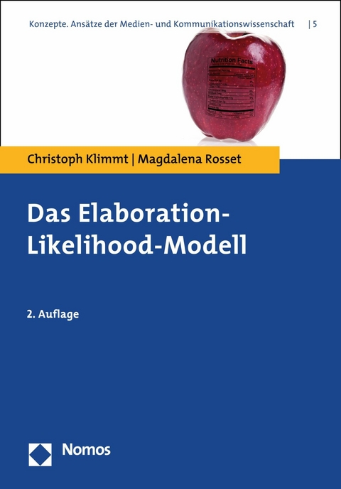 Das Elaboration-Likelihood-Modell - Christoph Klimmt, Magdalena Rosset