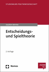 Entscheidungs- und Spieltheorie - Joachim Behnke