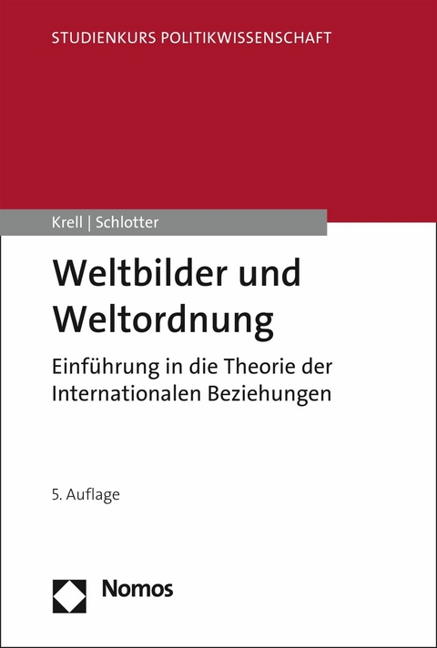 Weltbilder und Weltordnung - Gert Krell, Peter Schlotter