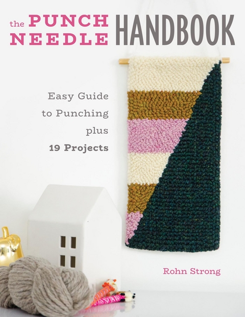 Punch Needle Handbook -  Rohn Strong