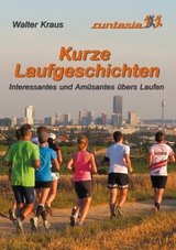 Kurze Laufgeschichten - Walter Kraus