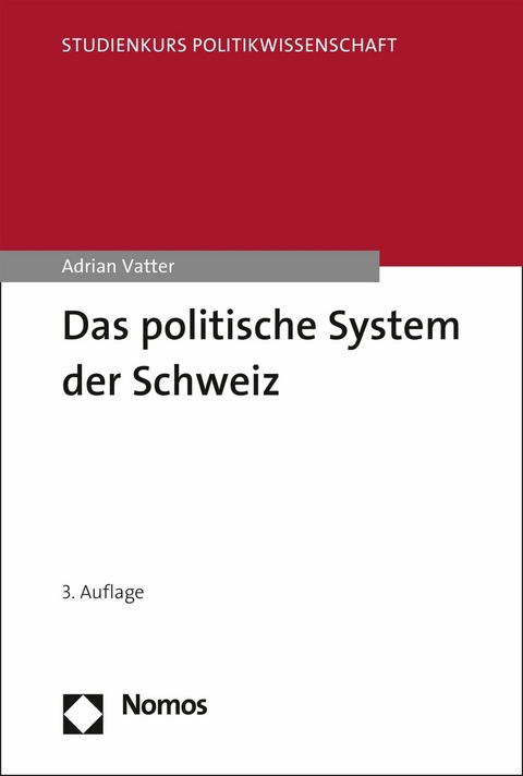 Das politische System der Schweiz - Adrian Vatter