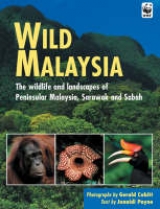 Wild Malaysia - Cubitt, Gerald; Payne, Junaidi