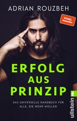 Erfolg aus Prinzip -  Adrian Rouzbeh