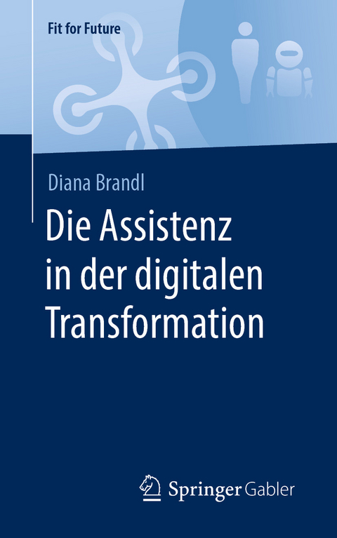 Die Assistenz in der digitalen Transformation - Diana Brandl