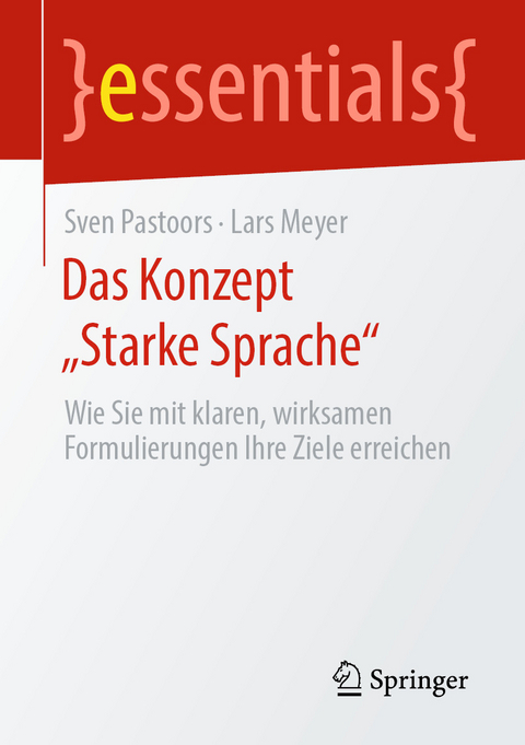 Das Konzept „Starke Sprache“ - Sven Pastoors, Lars Meyer